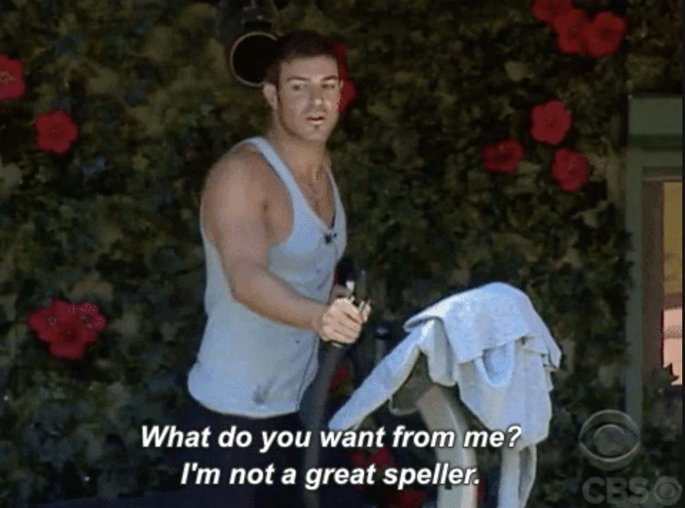 A man in a tank top is ironing clothes and speaking. Text on image: &quot;What do you want from me? I'm not a great speller!&quot;