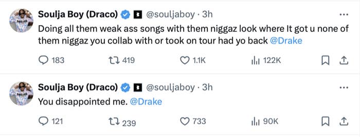 Two tweets by Soulja Boy expressing disappointment in Drake. The first tweet criticizes Drake&#x27;s collaborators and support, the second says &quot;You disappointed me&quot;