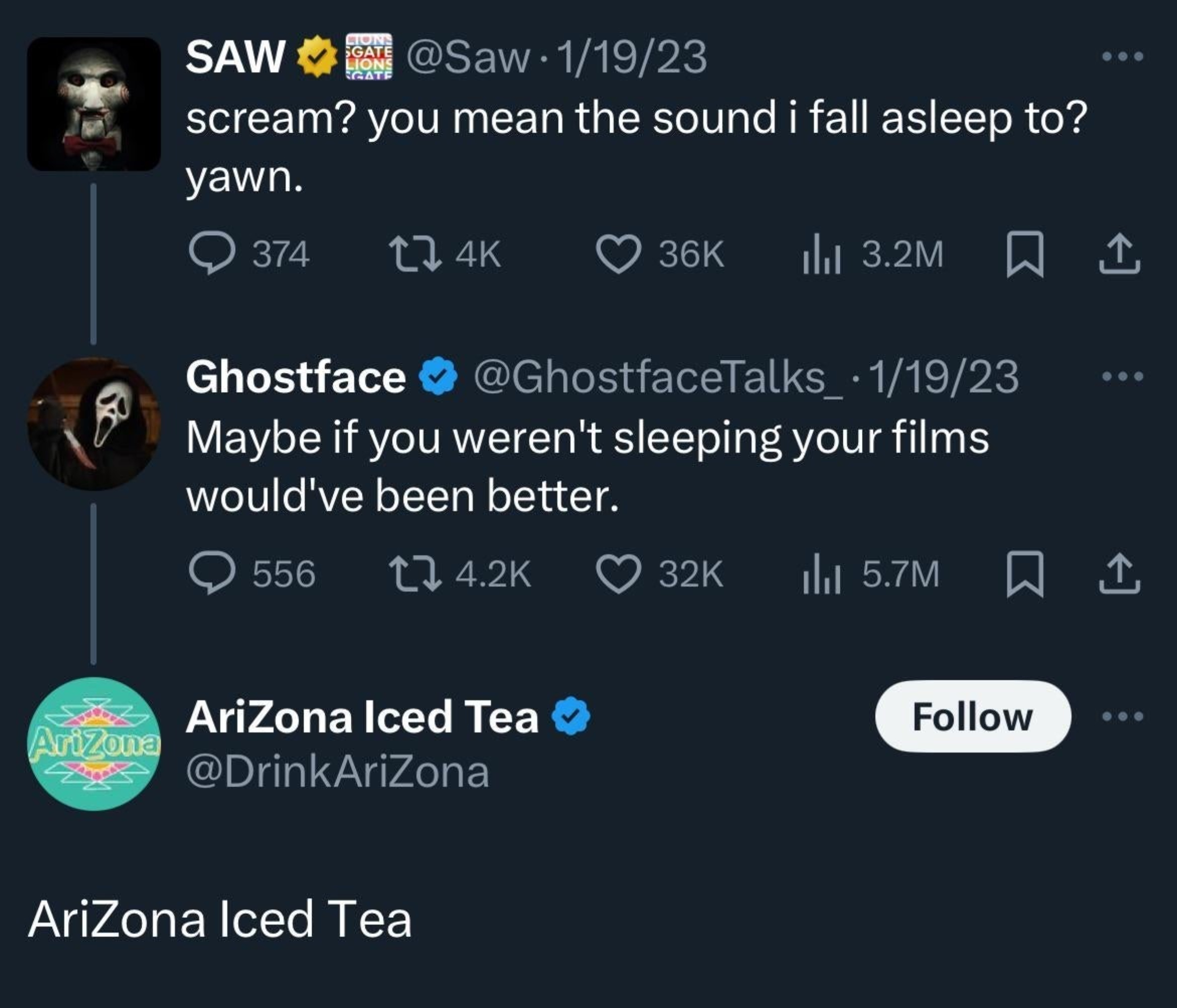 Tweet exchange: SAW says "scream? you mean the sound i fall asleep to? yawn." Ghostface replies, "Maybe if you weren't sleeping your films would've been better." Arizona Iced Tea account is shown