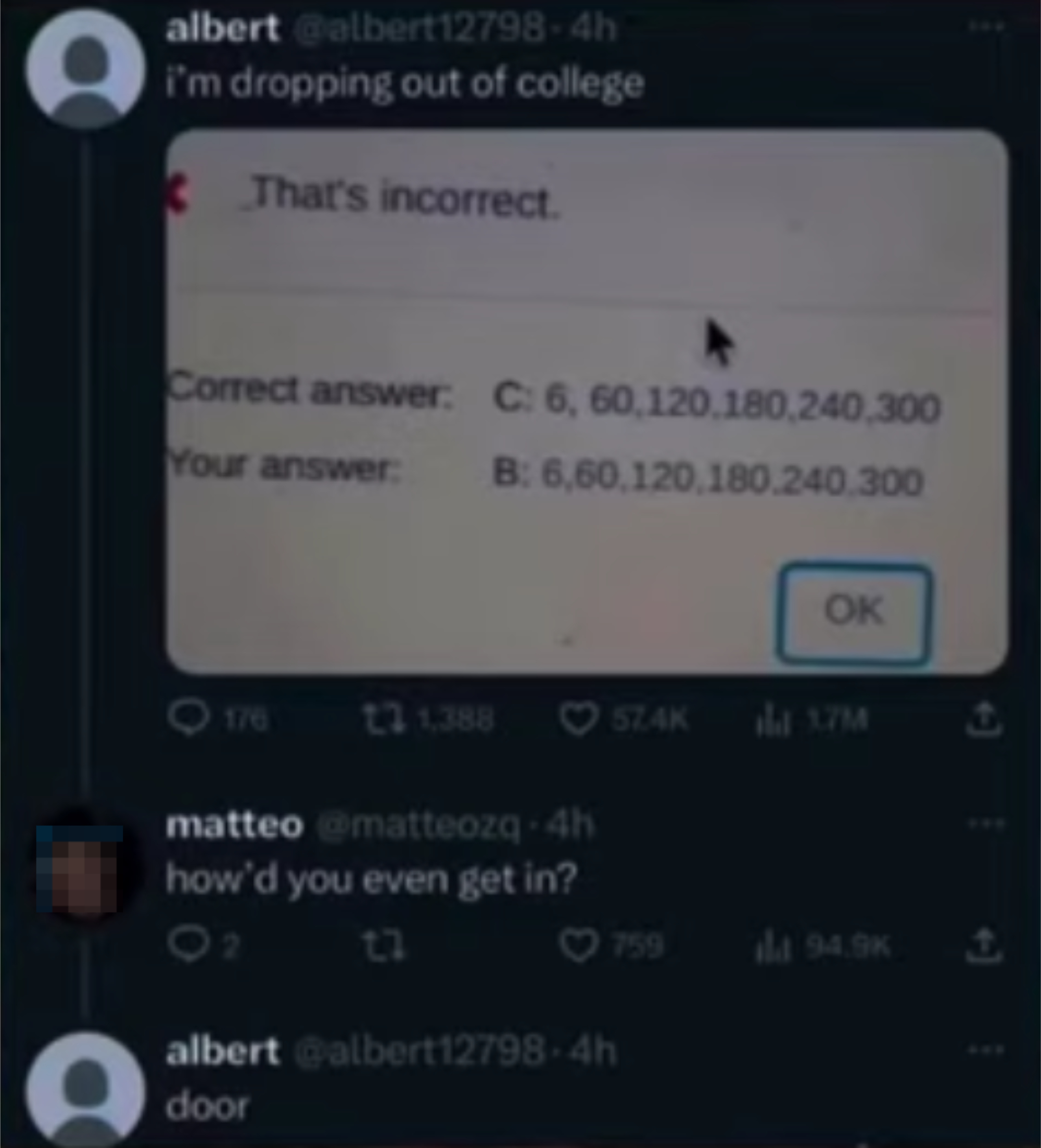 Tweet by albert (@albert12798) saying he's dropping out of college, showing a math problem with incorrect answer. Reply by matteo (@matteozq) asking how he got in, albert replies "door"