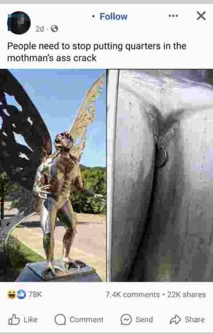 A Facebook post with a photo of a Mothman statue. Caption reads: "People need to stop putting quarters in the mothman’s ass crack."