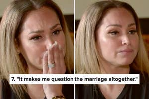 Split image of a woman looking distressed, her hand covering her mouth on the left and a serious expression on the right; text below: "7, 'It makes me question the marriage altogether'"