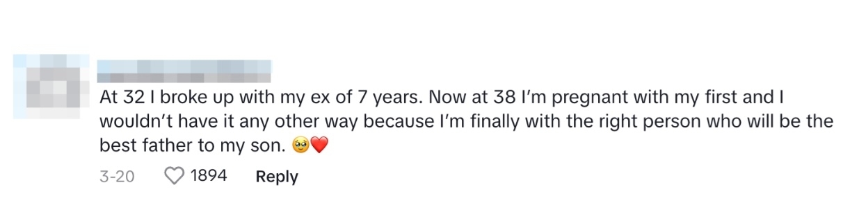 A TikTok user shares that they broke up with their ex at 32, are now pregnant at 38, and happy to be with the right person who will be a great father to their son