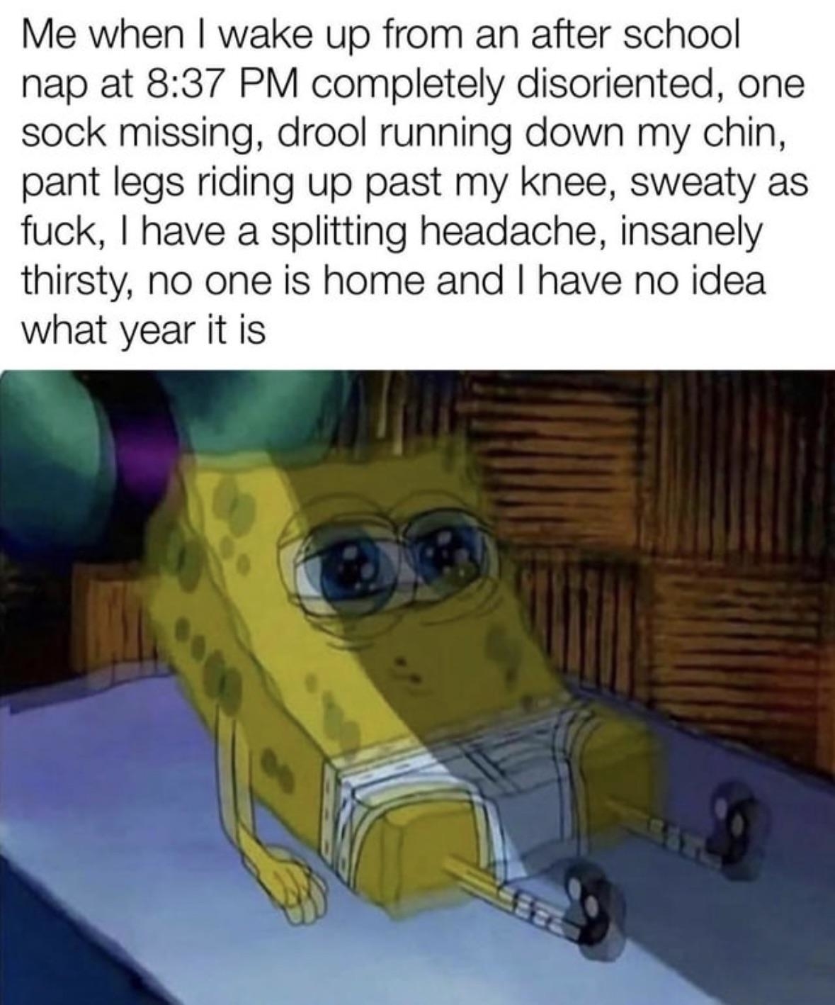 SpongeBob SquarePants sits on the edge of a bench, looking tired and disoriented. Text describes a relatable feeling after waking up from an after-school nap