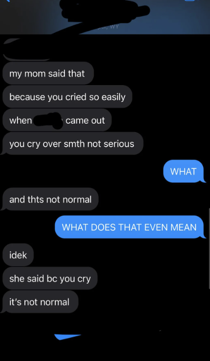 Text message exchange discussing someone's mom saying that crying over non-serious matters is considered not normal