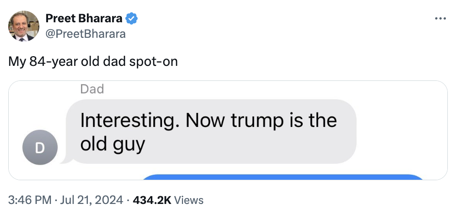 Tweet by Preet Bharara: &quot;My 84-year old dad spot-on.&quot; The message from his dad reads: &quot;Interesting. Now trump is the old guy.&quot;