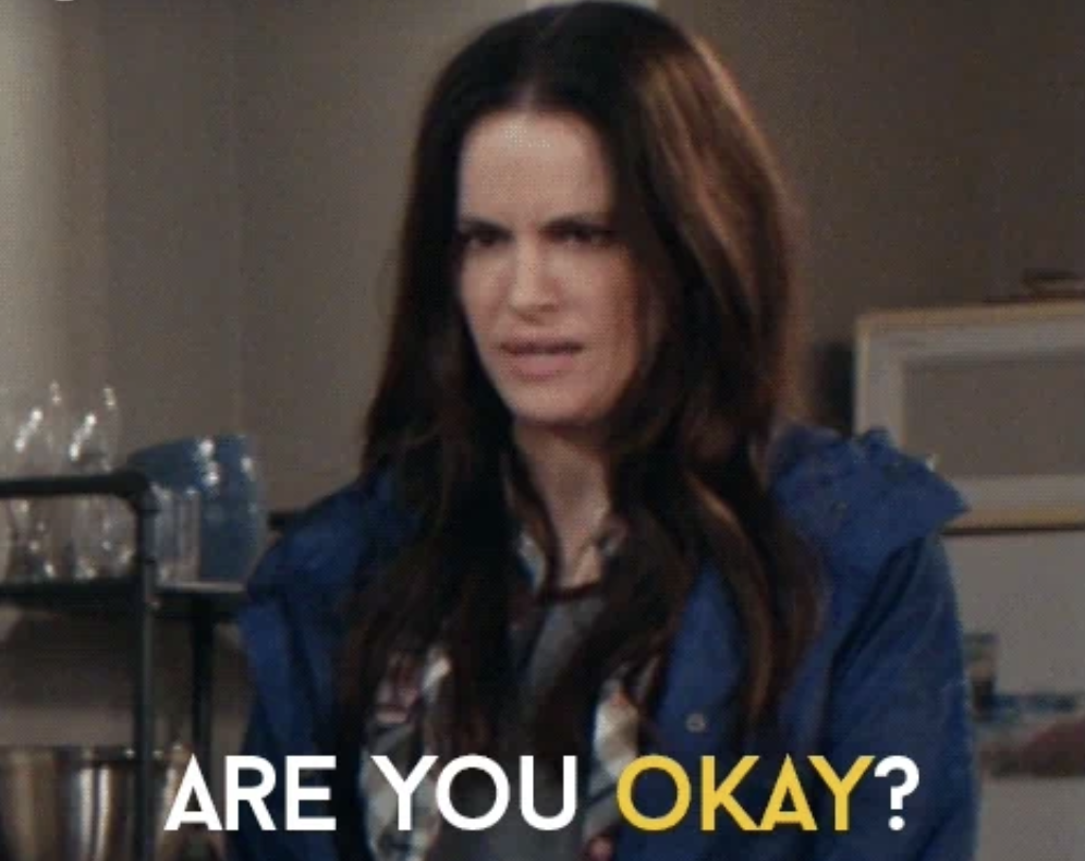 Stevie Budd from "Schitt's Creek asking " "ARE YOU OKAY?"