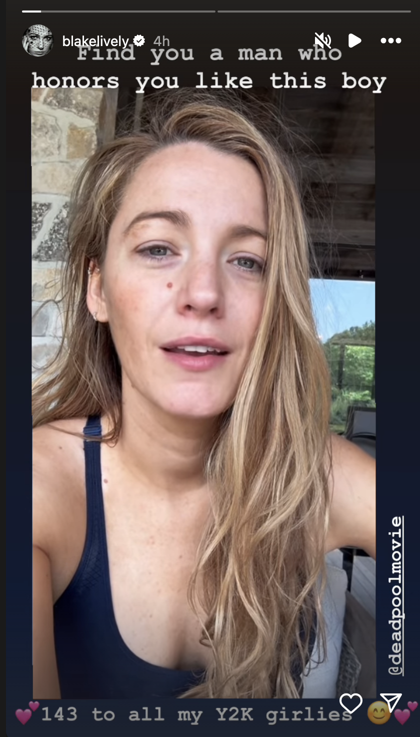 Blake Lively in a casual tank top with minimal makeup, smiling, caption reads: &quot;Find you a man who honors you like this boy&quot; and &quot;@deadpoolmovie,&quot; with hearts and &quot;143 to all my Y2K girlies.&quot;