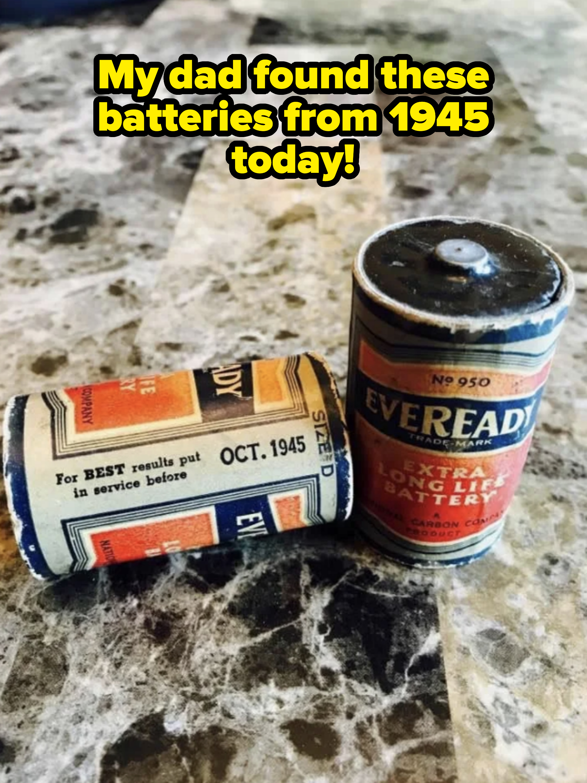 Two vintage Eveready batteries from October 1945, labeled "For BEST results put in service before OCT. 1945" and "EXTRA LONG LIFE BATTERY."