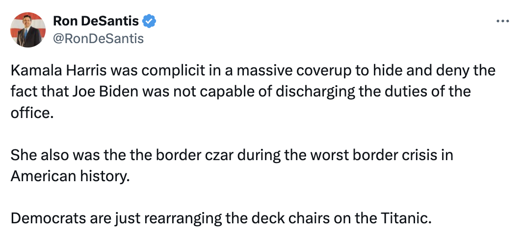 Tweet by Ron DeSantis criticizing Kamala Harris and Joe Biden, accusing them of a coverup and mishandling the border crisis, comparing Democrats to rearranging deck chairs on the Titanic