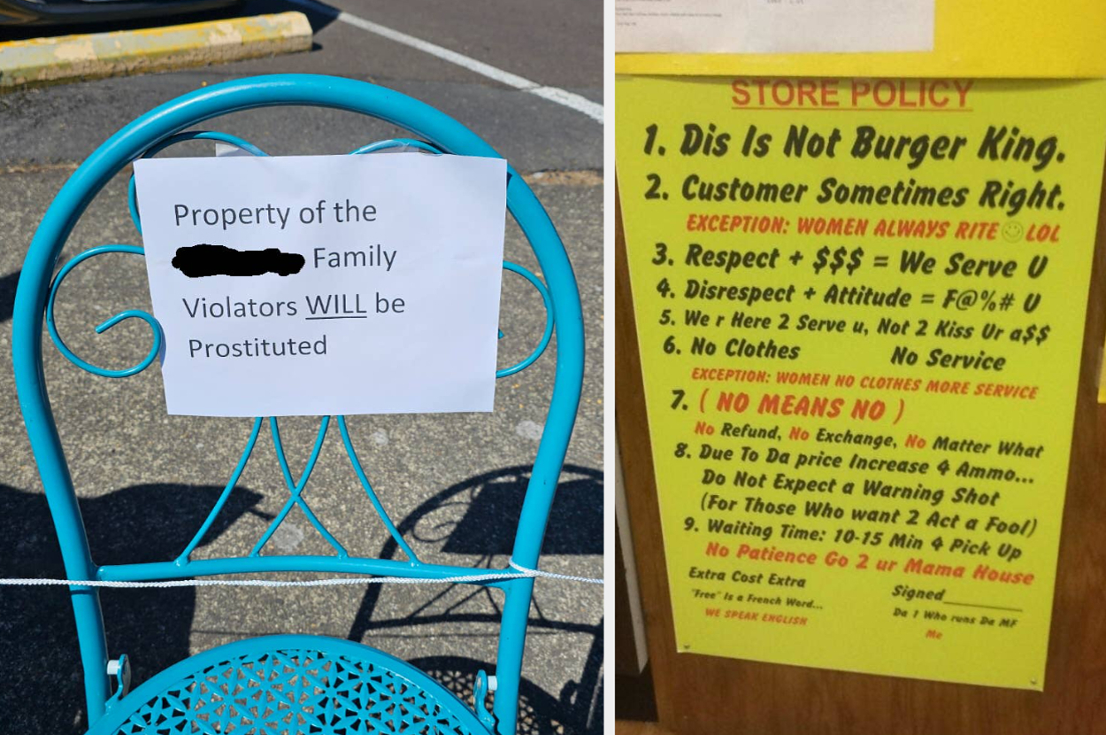 Internet Finds: A humorous sign on a chair reads, "Property of the Family. Violators WILL be Prostituted." Another sign lists a store's sarcastic policies, such as "Dis Is Not Burger King."