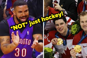 Drake enthusiastically cheering in a Toronto Raptors jersey on the left; Sidney Crosby and teammates holding gold medals and wearing Team Canada jerseys on the right. Text: "OOO CANADAAA!"