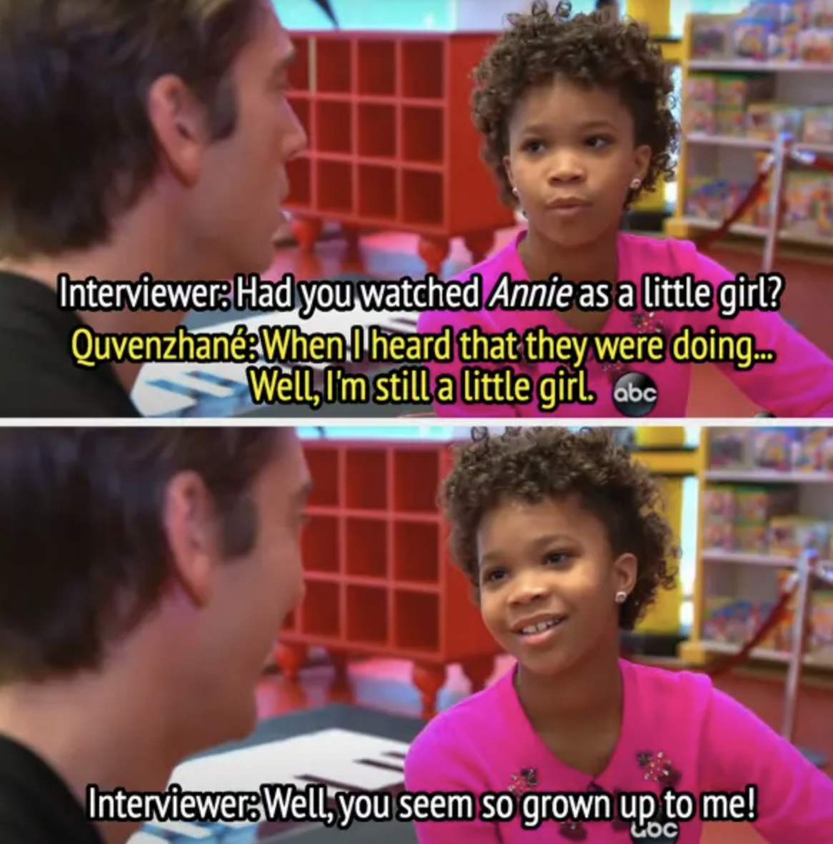 Interviewer asks Quvenzhané Wallis if she watched Annie as a little girl. She responds, "Well, I'm still a little girl." Interviewer remarks, "Well, you seem so grown up to me!"