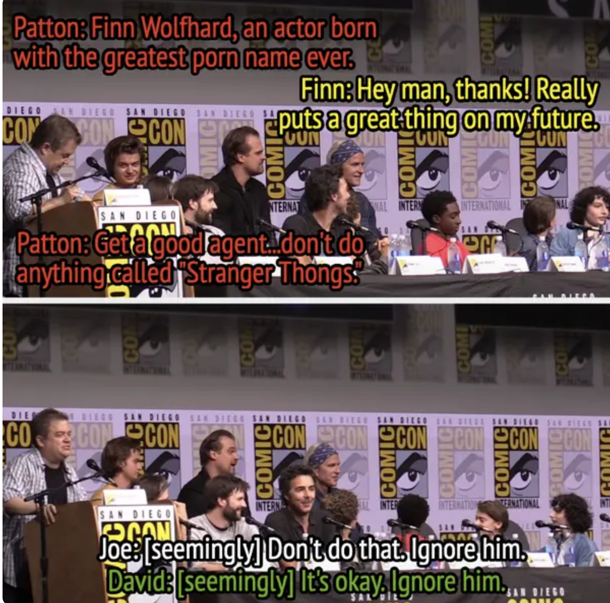 A group of actors, including Finn Wolfhard and Patton Oswalt, sit at a comic convention panel. Patton jokes about Finn's name being "the greatest pornstar name ever," and Joe Keery and David Harbour seemingly tell Finn to ignore him