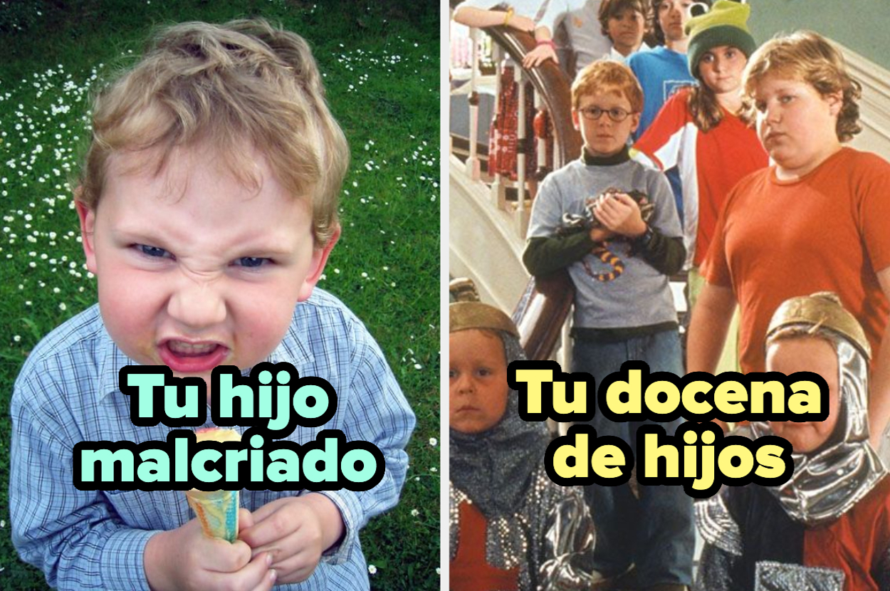 Imagen dividida en dos: a la izquierda, un niño pequeño enojado con la leyenda "Tu hijo malcriado". A la derecha, grupo de niños en una casa con la leyenda "Tu docena de hijos"