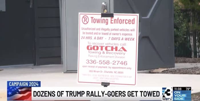 Sign stating: &quot;Towing Enforced. Unauthorized vehicles towed. 24/7. Gotcha Towing &amp;amp; Recovery. Call 336-558-2746.&quot; Headline: &quot;Dozens of Trump rally-goers get towed.&quot;