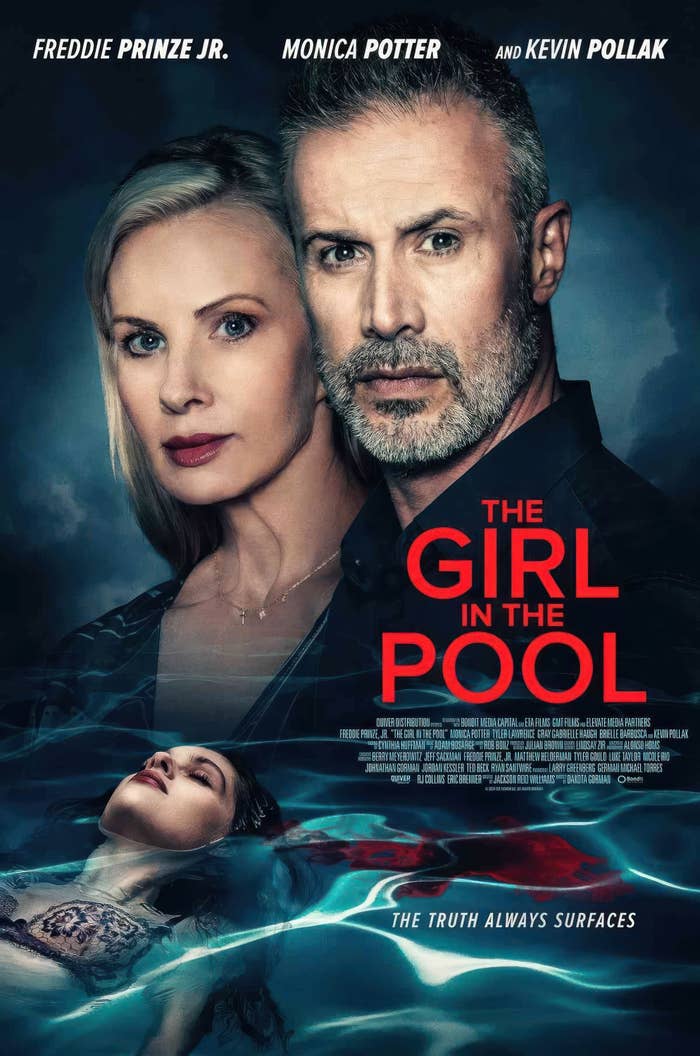 Freddie Prinze Jr., Monica Potter, and Kevin Pollak are featured on "The Girl in the Pool" movie poster. A woman is seen floating in water. Tagline: "The Truth Always Surfaces."
