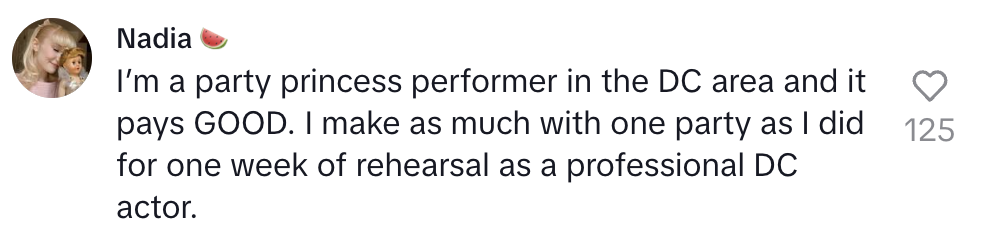 Nadia's social media post shares that she works as a party princess performer in DC and earns as much per party as she did in a week of rehearsal as a professional DC actor