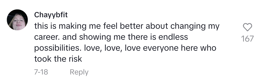 A comment by Chavyofit reads: "this is making me feel better about changing my career. and showing me there is endless possibilities. love, love, love everyone here who took the risk"