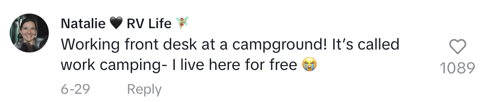 Natalie RV Life comment: "Working front desk at a campground! It’s called work camping - I live here for free"