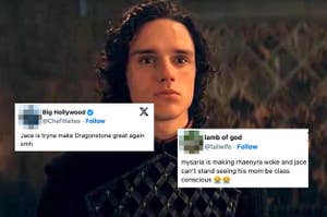 A still of Jace from House of the Dragon with overlaid tweets. One tweet says "Jace is tryna make Dragonstone great again smh" and another says "mysaria is making rhaenyra woke and jace can’t stand seeing his mom be class conscious ?"