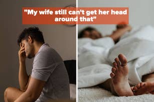 A man sits with his head in his hand, appearing upset. Text reads, "My wife still can't get her head around that." Adjacent, two people lie in bed under covers