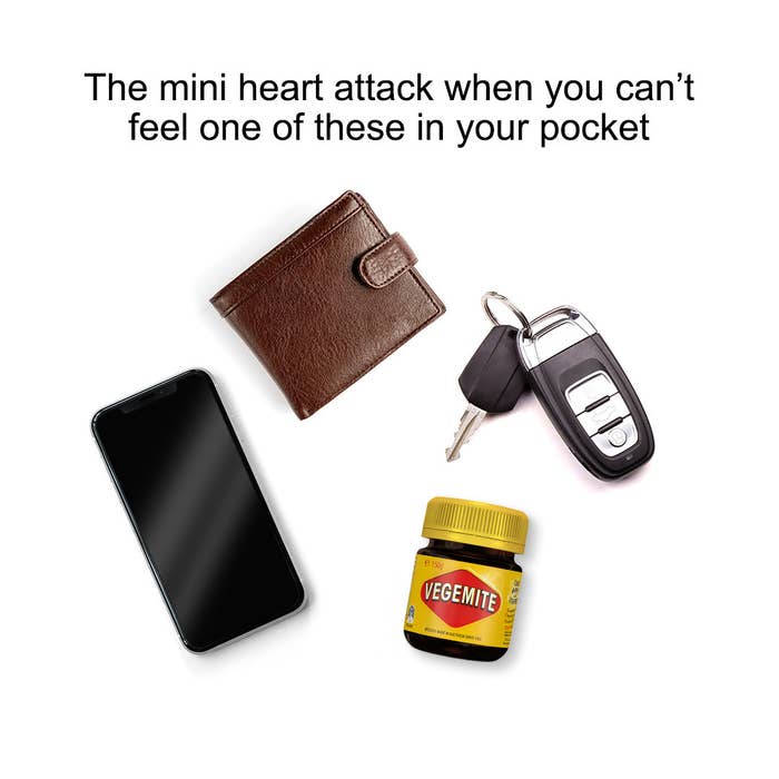 The image includes the text, "The mini heart attack when you can’t feel one of these in your pocket," and shows a phone, wallet, car keys, and a jar of Vegemite
