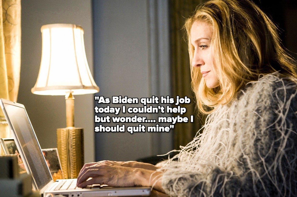 Sarah Jessica Parker types on a laptop, wearing a feathered outfit. Text beside her reads: "As Biden quit his job today I couldn't help but wonder.... maybe I should quit mine."