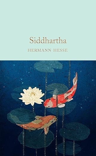Cover of the book "Siddhartha" by Hermann Hesse, featuring two koi fish swimming around a white lotus flower against a blue background with lily pads