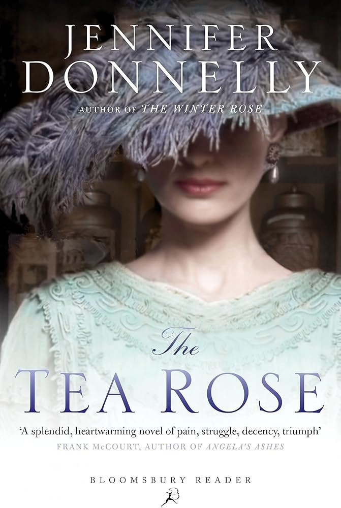 The book cover of "The Tea Rose" by Jennifer Donnelly features a woman in a vintage hat, with a quote by Frank McCourt praising the novel