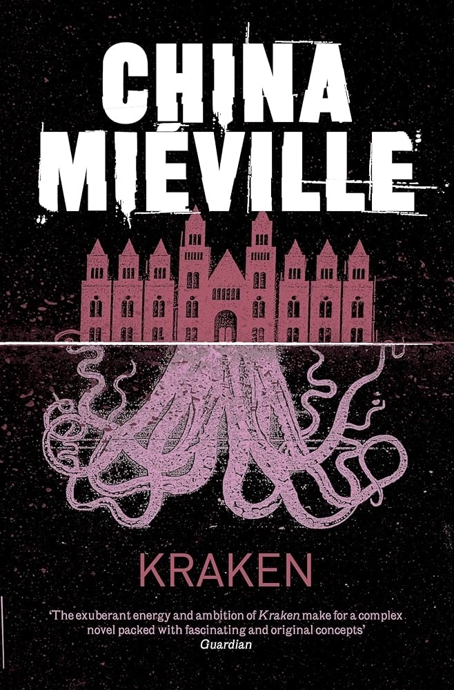 Book cover of "Kraken" by China Miéville features an illustration of a pink octopus with a city skyline above it and a quote from Guardian stating praise