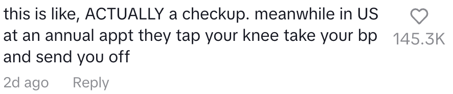 A social media post reads, "this is like, ACTUALLY a checkup. meanwhile in US at an annual appt they tap your knee take your bp and send you off." It has 145.3K likes