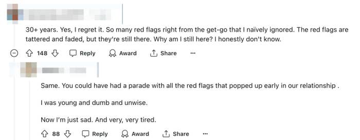 Comments discussing past regrets: First comment, by Impressive_Ice3817, expresses regret over ignoring red flags in a long-term relationship. Second comment, by arlnwl, agrees and reflects on their own mistakes and current sadness