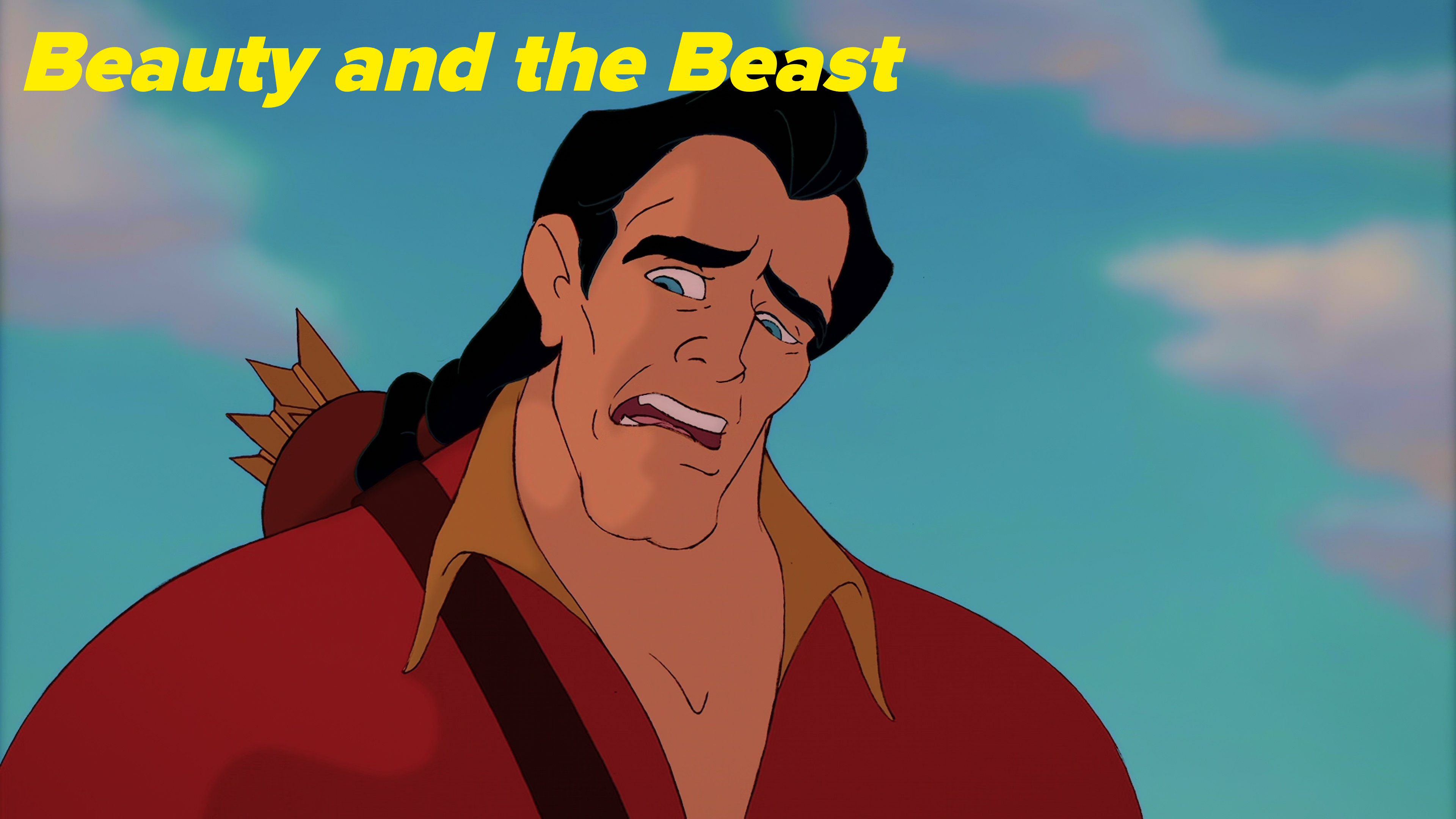 Gaston from Beauty and the Beast looks distraught under a blue sky with clouds. He is wearing his signature red shirt with a quiver of arrows on his back
