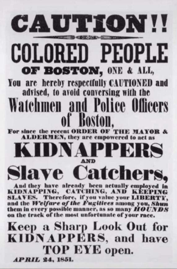 A poster from April 24, 1851, cautions Black residents of Boston about police officers acting as kidnappers and slave catchers under the Fugitive Slave Act