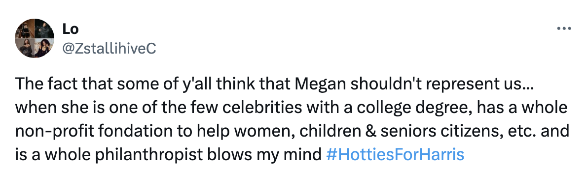 Tweet by @ZstallhiveC praising Megan for having a college degree, running a non-profit foundation for various causes, and being a philanthropist. Includes hashtag #HottiesForHarris