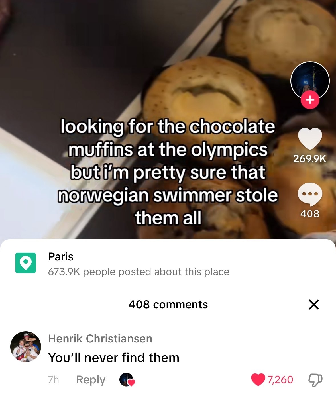 Chocolate muffins with a text overlay: "looking for the chocolate muffins at the olympics but i’m pretty sure that norwegian swimmer stole them all." Henrik Christiansen comments, "You’ll never find them."