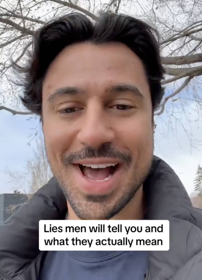 Man speaking outdoors. Text on image: "Lies men will tell you and what they actually mean."