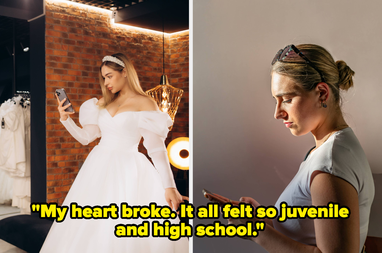 Two images side-by-side: Left, a woman in a bridal gown using her phone; Right, a woman in casual attire with her hair in a bun, using her phone. Text reads, "My heart broke. It all felt so juvenile and high school."