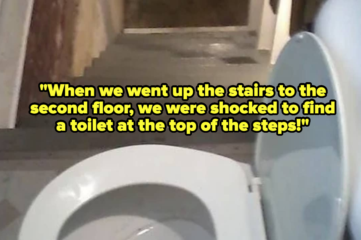 Top text: "When we went up the stairs to the second floor, we were shocked to find a toilet at the top of the steps!" Image shows an open toilet seat at the top of a staircase