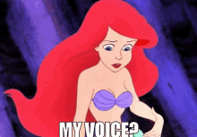 Ariel from The Little Mermaid looks worried while touching her throat. The text reads, &quot;MY VOICE?&quot;