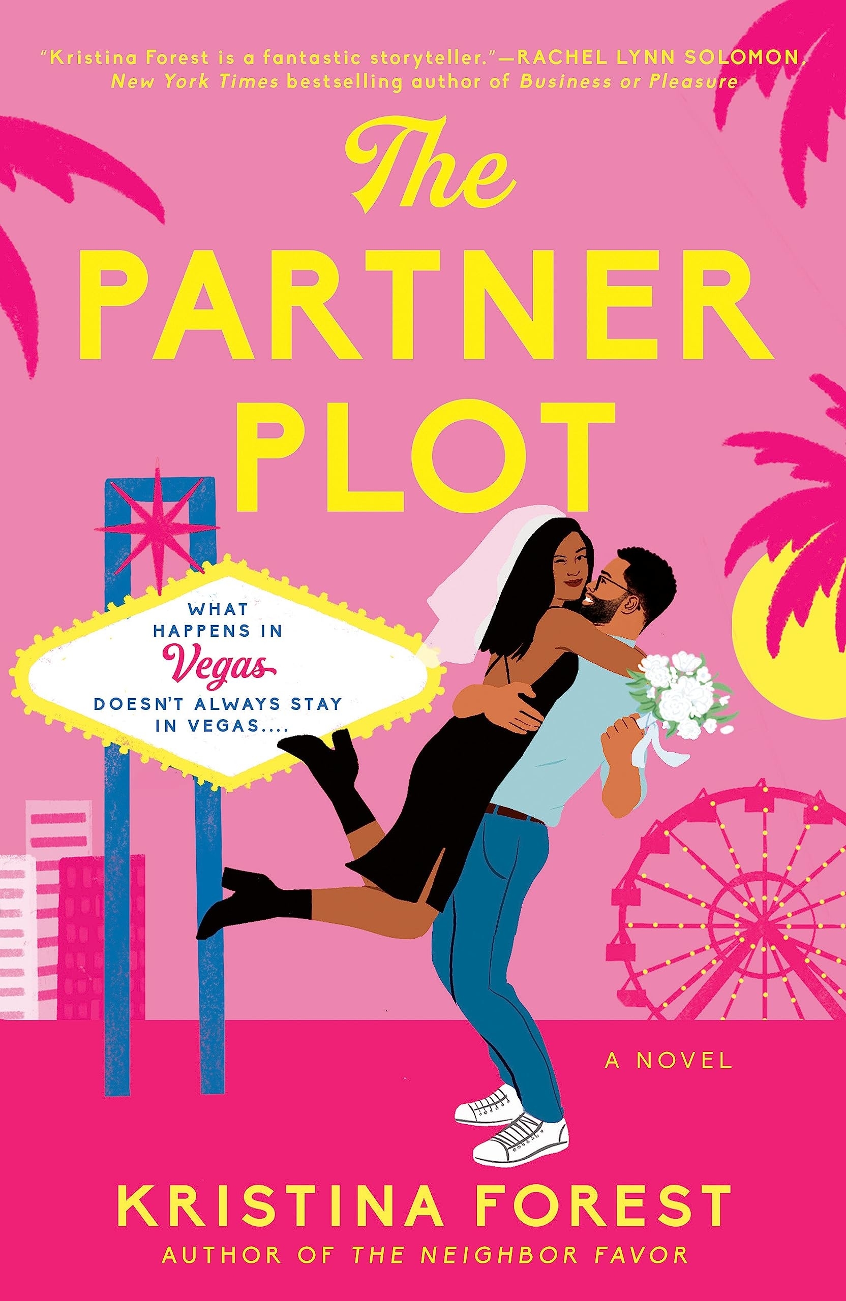 Cover of &quot;The Partner Plot&quot; by Kristina Forest depicts a couple embracing, with text: &quot;What happens in Vegas doesn&#x27;t always stay in Vegas.&quot; Background includes a Ferris wheel