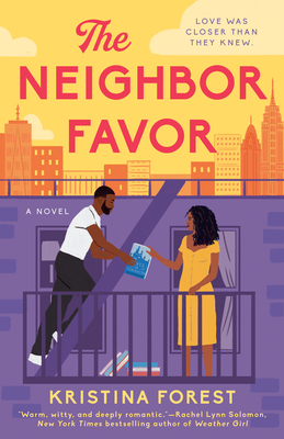 Book cover of &quot;The Neighbor Favor&quot; by Kristina Forest. A man hands a book to a woman on a balcony. The top right says, &quot;Love was closer than they knew.&quot;