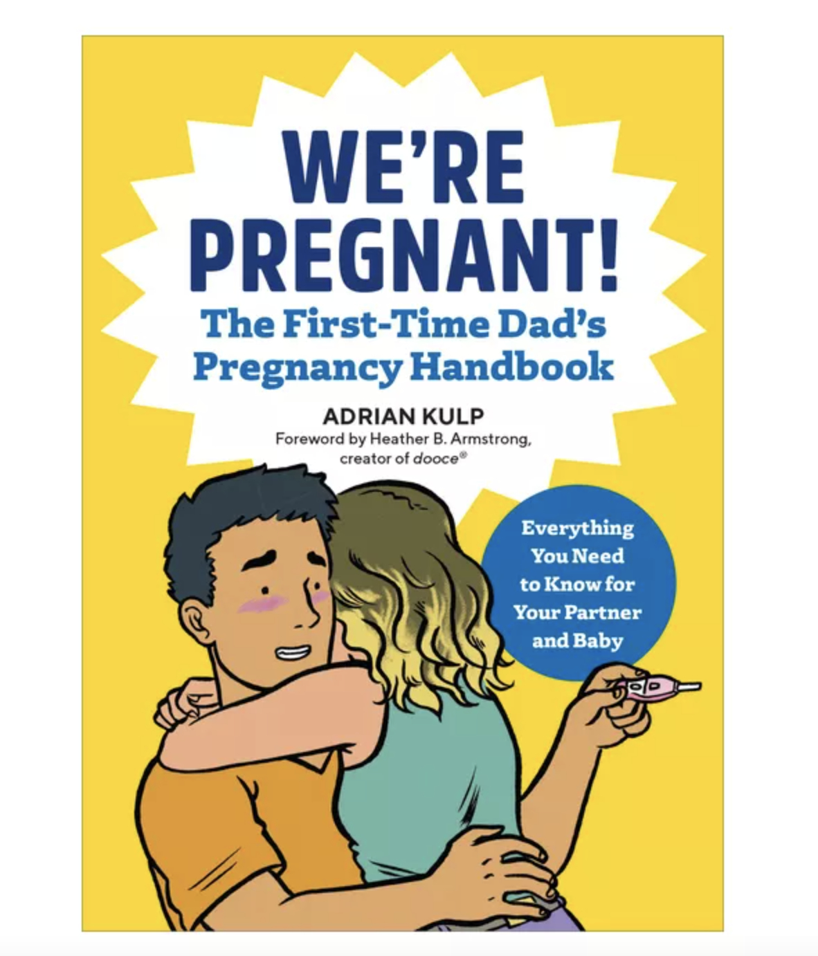 Cover of &quot;We're Pregnant! The First-Time Dad's Pregnancy Handbook&quot; by Adrian Kulp, featuring a cartoon couple embracing, with a woman holding a pregnancy test