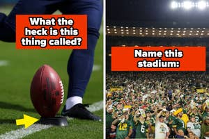 Left: Close-up of a football on a tee with text "What the heck is this thing called," and on the right: Stadium filled with fans with text "Name this stadium"