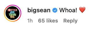 Instagram comment by bigsean saying, &quot;Whoa!&quot; with a heart emoji