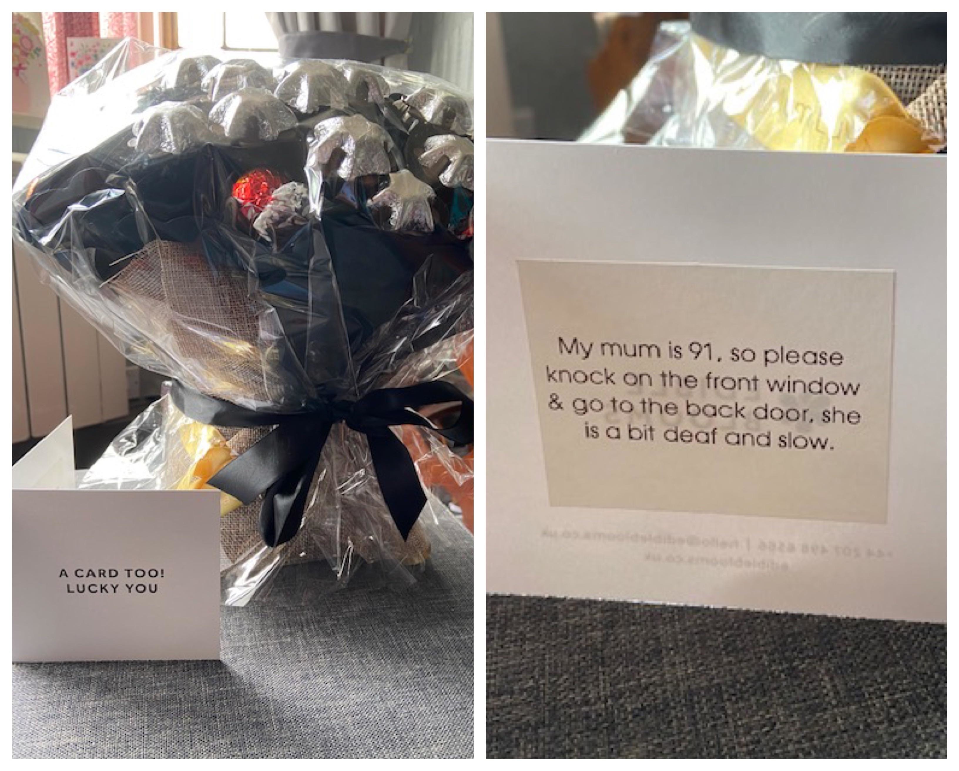 A wrapped gift bouquet with a card. The card reads: "My mum is 91, so please knock on the front window & go to the back door, she is a bit deaf and slow."