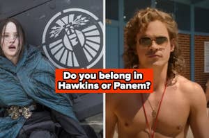 Split image: Left shows a scene from Hunger Games with Jennifer Lawrence in costume, right shows Dacre Montgomery shirtless as Billy Hargrove from Stranger Things. Text asks, "Do you belong in Hawkins or Panem?"