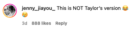 Comment by jenny_iiayou_ reads: "This is NOT Taylor's version ??" with a crying emoji. Comment has 888 likes and was posted 3 days ago