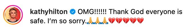 Kathy Hilton's Instagram comment saying "OMG!!!!! Thank God everyone is safe. I’m so sorry" with prayer hands and heart emojis
